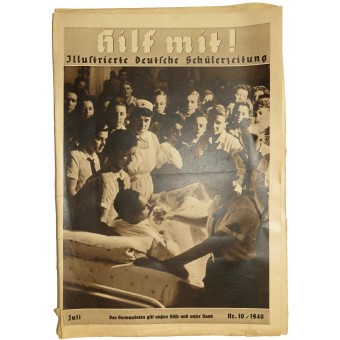 Hilf mit!, Nr.10, julio de 1940, Den Verwundeten dorada unsere Hilfe und unser Dank. HJ Diario. Espenlaub militaria